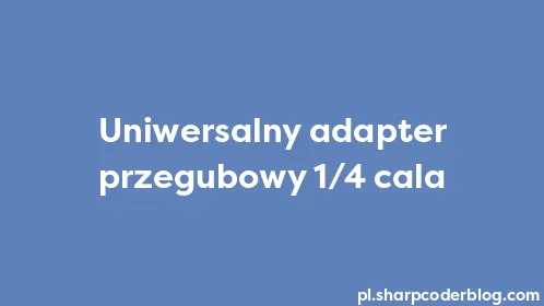 Uniwersalny adapter przegubowy 1/4 cala - Thumbnail