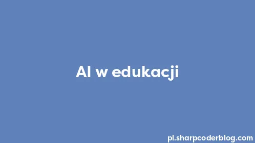 AI w edukacji - Thumbnail