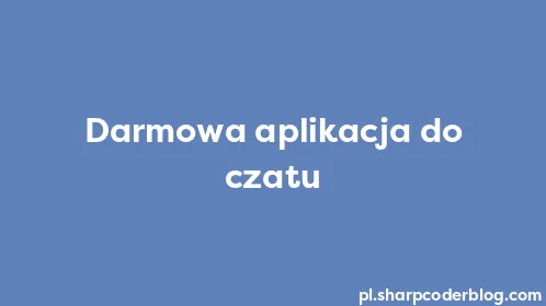 Darmowa aplikacja do czatu - Thumbnail