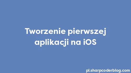 Tworzenie pierwszej aplikacji na iOS - Thumbnail