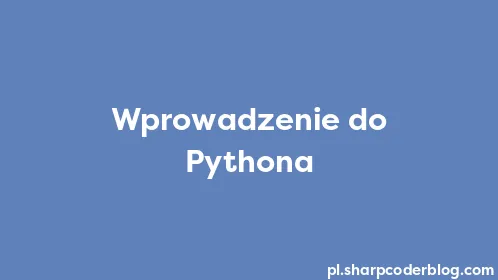 Wprowadzenie do Pythona - Thumbnail