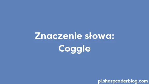 Znaczenie słowa: Coggle - Thumbnail