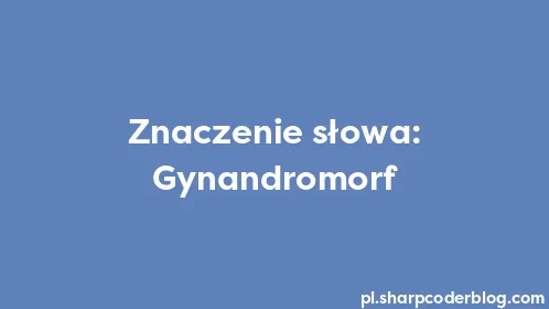 Znaczenie słowa: Gynandromorf - Thumbnail
