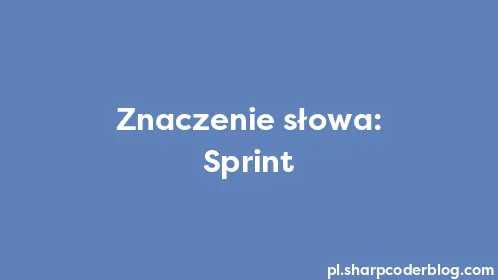 Znaczenie słowa: Sprint - Thumbnail