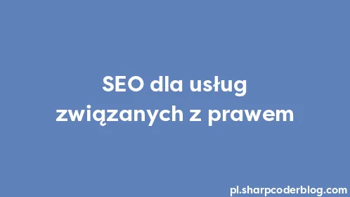 SEO dla usług związanych z prawem - Thumbnail