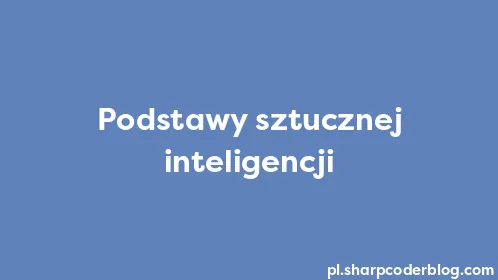 Podstawy sztucznej inteligencji - Thumbnail