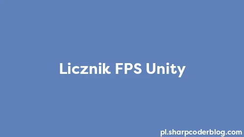 Licznik FPS Unity - Thumbnail